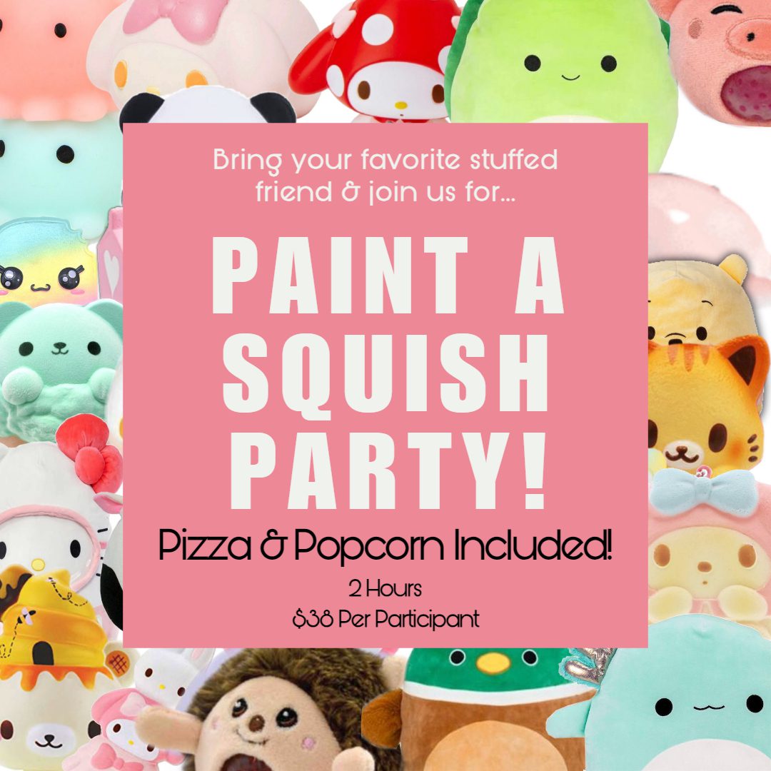 A pink poster with stuffed animals and the text " paint a squish party ".